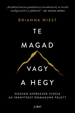 Brianna Wiest - Te magad vagy a hegy