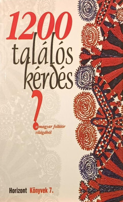 Mózes István Miklós (Szerk.) - 1200 találós kérdés