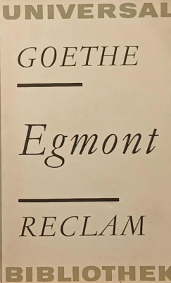 Johann Wolfgang Goethe - Egmont