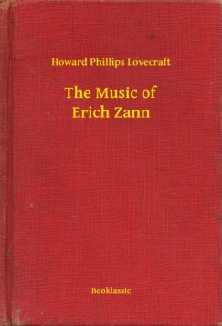 Howard Phillips Lovecraft - The Music of Erich Zann