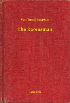 Van Tassel Sutphen - The Doomsman
