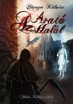 Dörnyei Kálmán - Az Arató Halál