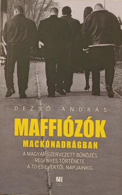 Dezs Andrs - Maffizk macknadrgban