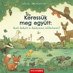 Joelle Tourlonias - Keressük meg együtt: hol lehet a kedvenc állatom?