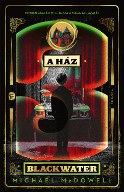 Michael McDowell - A h�z