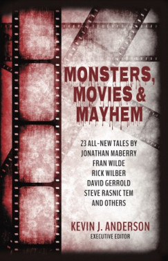 Kevin J. Anderson - Monsters, Movies & Mayhem
