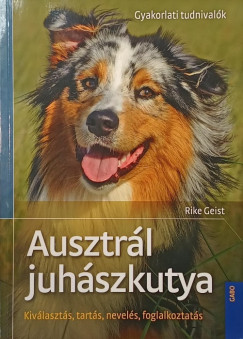 Rike Geist - Ausztr�l juh�szkutya