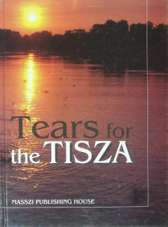 Tears for the Tisza