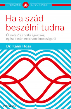 Kami Hoss - Ha a szd beszlni tudna