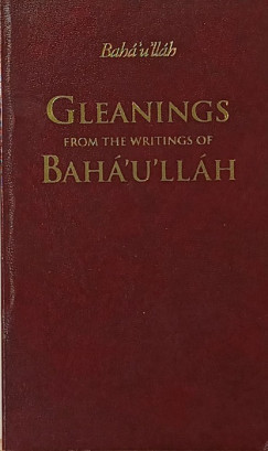 Bah�oll�h - Gleanings from the writings of Bah�'u'll�h