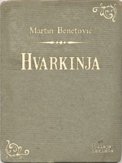 Martin Benetović - Hvarkinja - Komedija od Bogdana