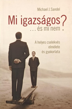 Michael J. Sandel - Mi igazsgos ... s mi nem?