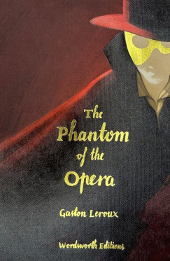 Gaston Leroux - Phantom of the Opera