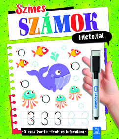 Agata Kaczynska - Színes számok filctollal - Írok és letörlöm - 5 éves kortól
