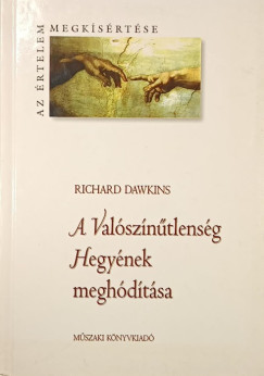 Richard Dawkins - A Valószínűtlenség Hegyének meghódítása
