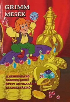 Grimm mesk: A mhkirlyn - Babszem Jank - Hetet egycsapsra - Az erdei hzik