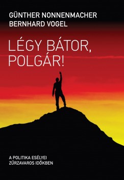 Gnther Nonnenmacher - Bernhard Vogel - Lgy btor, polgr!
