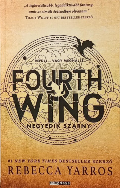 Rebecca Yarros - Fourth Wing - Negyedik szárny
