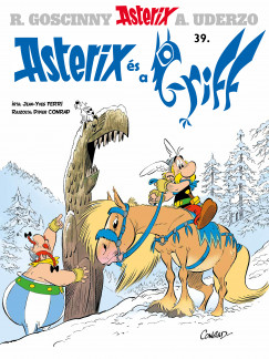 Jean-Yves Ferri - Asterix 39. - Asterix és a griff