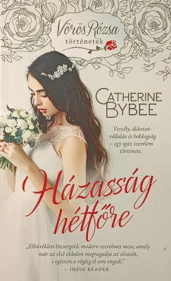 Catherine Bybee - Házasság hétfőre