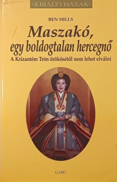 Ben Hills - Maszak�, a boldogtalan hercegn�