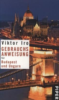 Viktor Iro - Gebrauchsanweisung fr Budapest und Ungarn