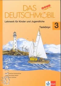 Jutta Douvitsas - Sigrid Xanthos-Kretzschmer - Das Neue Deutschmobil 3. - Tanknyv