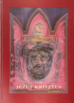 Henri Louis Rémy Didon - Jézus Krisztus (reprint)