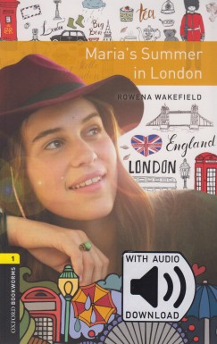 Rowena Wakefield - Maria's Summer in London - Oxford Bookworms Library 1 - MP3 Pack