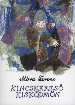 Móra Ferenc - Kincskeresõ kisködmön - Puhatábla