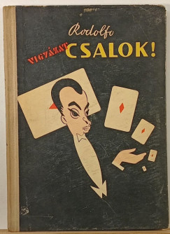 Rodolfo - Vigyzat! Csalok!