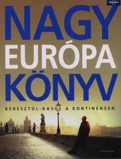 Ellie Cobb (Szerk.) - Janine Eberle (Szerk.) - Nagy Európa könyv