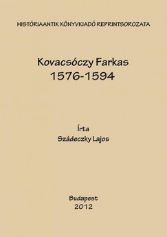 Szdeczky Lajos - Kovacsczy Farkas 1576-1594