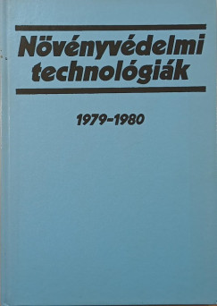 Dr. Sndor Ferenc  (Szerk.) - Nvnyvdelmi technolgik 1979-1980