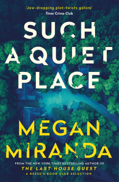 Megan Miranda - Such a Quiet Place