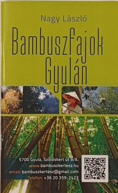 Nagy Lszl - Bambuszfajok Gyuln