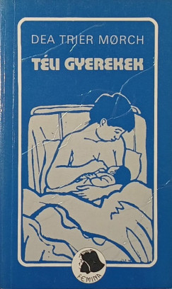 Dea Trier Morch - Tli gyerekek