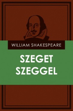 William Shakespeare - Szeget szeggel