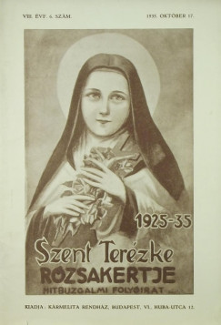 Szent Terzke rzsakertje - VIII. vf. 6. szm 1935. oktber