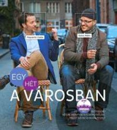 Magyarsi Csaba - Szcs dm - Egy ht a vrosban