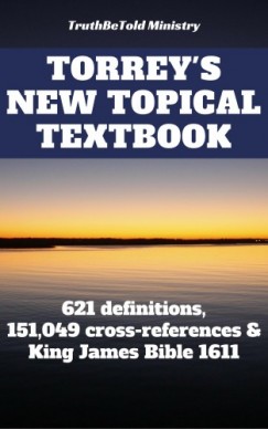 Reuben Truthbetold Ministry Joern Andre Halseth - Torrey's New Topical Textbook