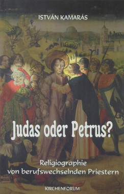 Kamars Istvn - Judas oder Petrus?