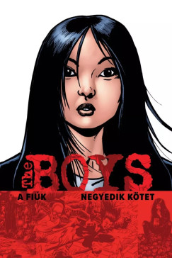 Garth Ennis - Darick Robertson - The Boys - A Fiúk 4. kötet
