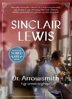 Sinclair Lewis - Dr. Arrowsmith