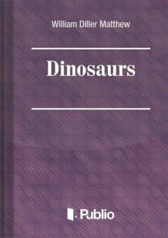 W. D. Matthew - Dinosaurs