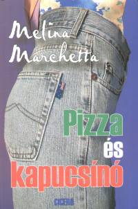Melina Marchetta - Pizza s kapucsn