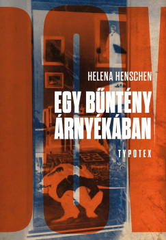 Helena Henschen - Egy bntny rnykban