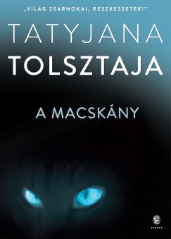 Tatjana Tolsztaja - A macskny