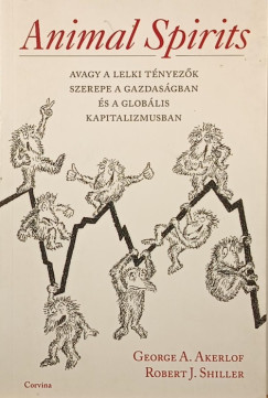 George A. Akerlof - Robert J. Shiller - Animal Spirits