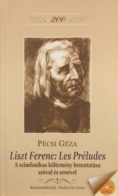 P�csi G�za - Liszt Ferenc: Les Pr�ludes + CD